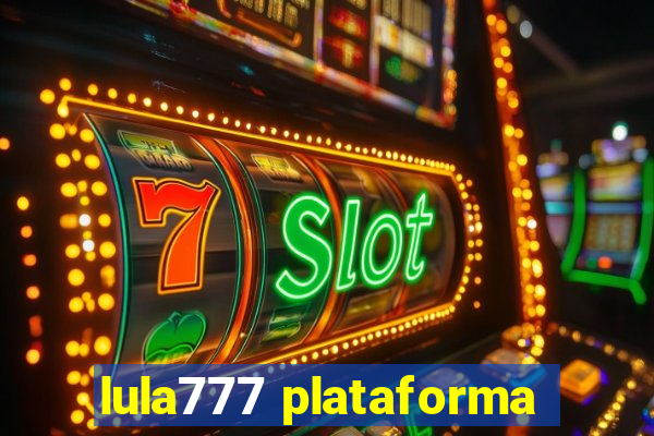 lula777 plataforma